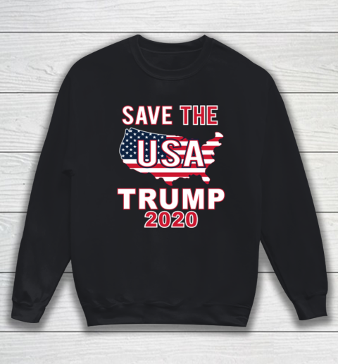 Save The USA Trump 2020 Sweatshirt