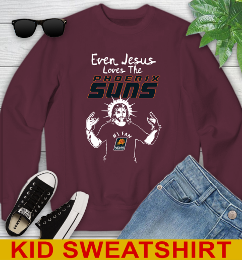 Phoenix Suns NBA Basketball Even Jesus Loves The Suns Shirt Youth Sweatshirt 4