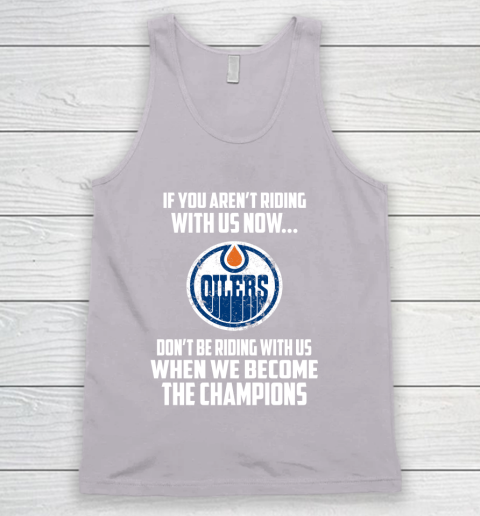 NHL Edmonton Oilers Hockey We Become The Champions Tank Top 3