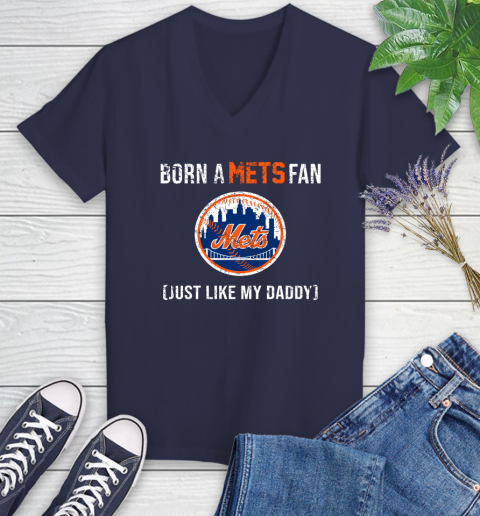 MLB Baseball New York Mets Loyal Fan Just Like My Daddy Shirt Women's V-Neck T-Shirt 10