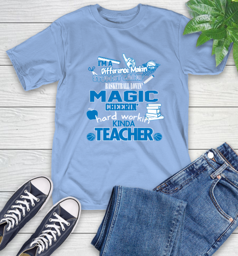 Orlando Magic NBA I'm A Difference Making Student Caring Basketball Loving Kinda Teacher T-Shirt 12