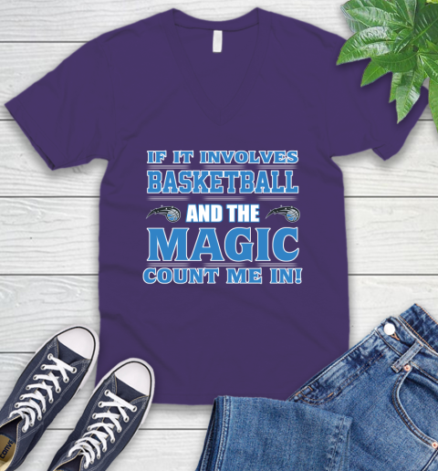 NBA If It Involves Basketball And Orlando Magic Count Me In Sports V-Neck T-Shirt 10
