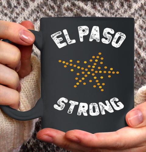 El Paso Strong Tshirt Texas Ohio State Ceramic Mug 11oz