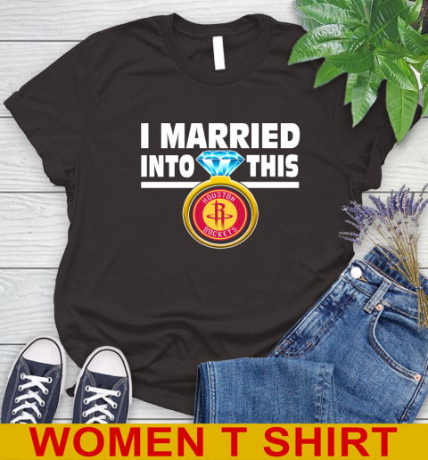 Houston Rockets NBA Basketball I Married Into This My Team Sports Women's T-Shirt 9