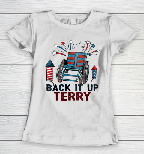 Back It Up Terry Put It In Reverse Funny 4th Of July Us Flag Shirt Women's T-Shirt