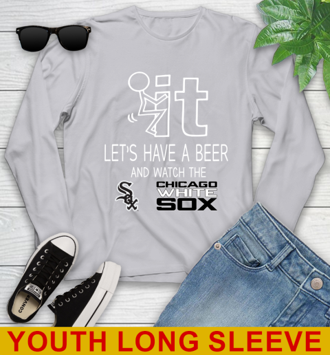 Chicago White Sox Baseball MLB Let's Have A Beer And Watch Your Team Sports Youth Long Sleeve 5
