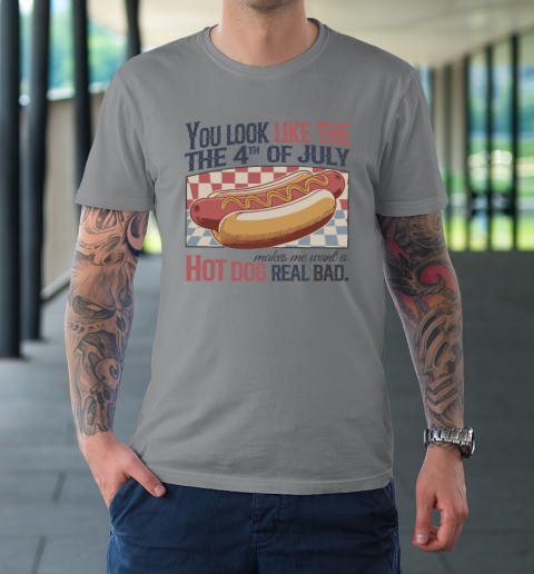 You Look Like The 4th Of July Hot Dog T-Shirt 3