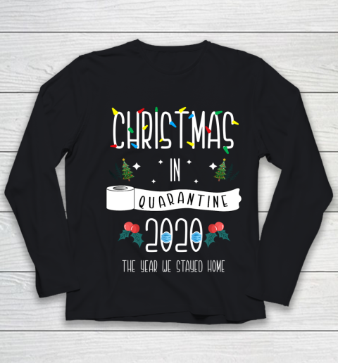 Christmas In Quarantine 2020 Matching Family Group Youth Long Sleeve
