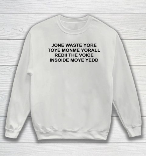 Jone Waste Yore Funny I Miss You Blink 182 Sweatshirt 3
