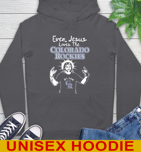 Colorado Rockies MLB Baseball Even Jesus Loves The Rockies Shirt Hoodie 7