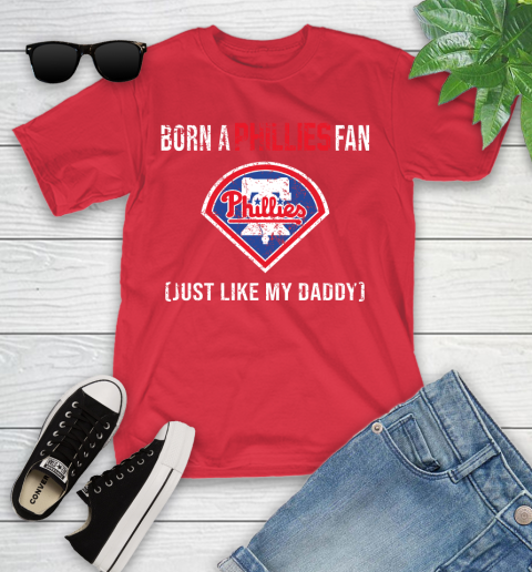 MLB Baseball Philadelphia Phillies Loyal Fan Just Like My Daddy Shirt Youth T-Shirt 11