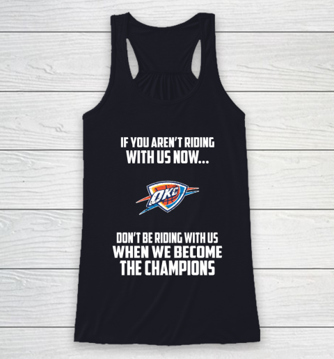 NBA Oklahoma City Thunder Basketball We Become The Champions Racerback Tank 7