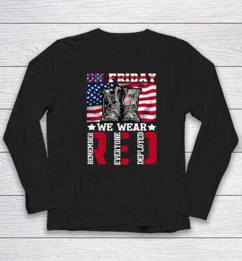 On Friday We Wear Red Remember Everyone Deployed Long Sleeve T-Shirt