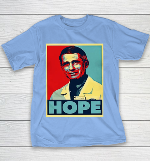 Dr Anthony Fauci Hope Youth T-Shirt 10