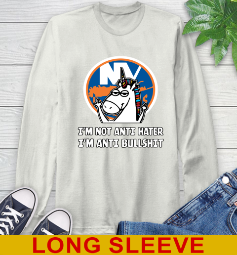 New York Islanders NHL Hockey Unicorn I'm Not Anti Hater I'm Anti Bullshit Long Sleeve T-Shirt 12