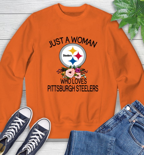 NFL Just A Woman Who Loves Pittsburgh Steelers Football Sports Sweatshirt 2