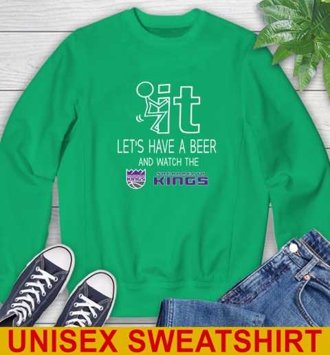 Sacramento Kings Basketball NBA Let's Have A Beer And Watch Your Team Sports Sweatshirt 8