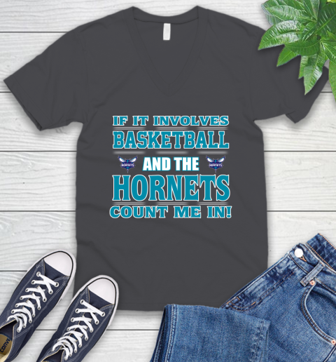NBA If It Involves Basketball And Charlotte Hornets Count Me In Sports V-Neck T-Shirt 5