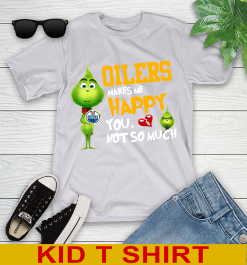 NHL Edmonton Oilers Makes Me Happy You Not So Much Grinch Hockey Sports Youth T-Shirt 4