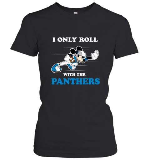 NFL Mickey Mouse I Only Roll With Carolina Panthers Women's T-Shirt