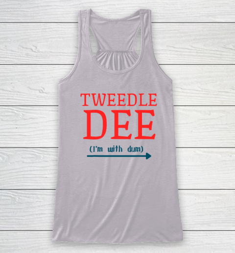 Tweedle Dee I'm With Dum Couple And Friends Funny Lazy Costume Racerback Tank 2