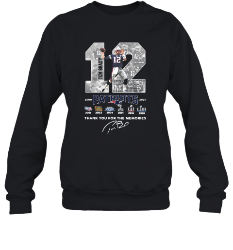 12 Tom Brady Patriots 2000 2020 Thank You For The Memories Signature Sweatshirt