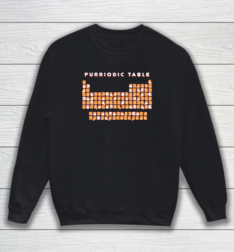 Purriodic Table Cat Funny Sweatshirt