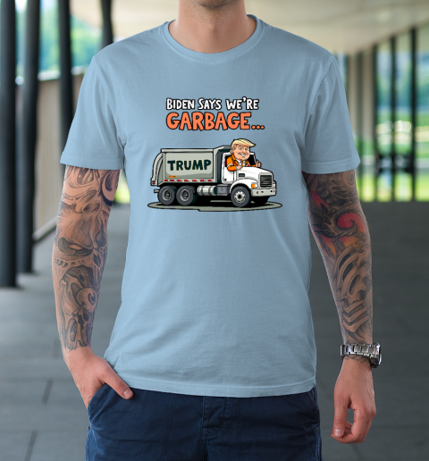 Donald Trump Rides In Garbage Truck T-Shirt 5
