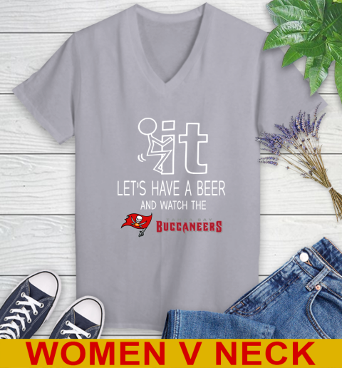 Tampa Bay Buccaneers Football NFL Let's Have A Beer And Watch Your Team Sports Women's V-Neck T-Shirt 4