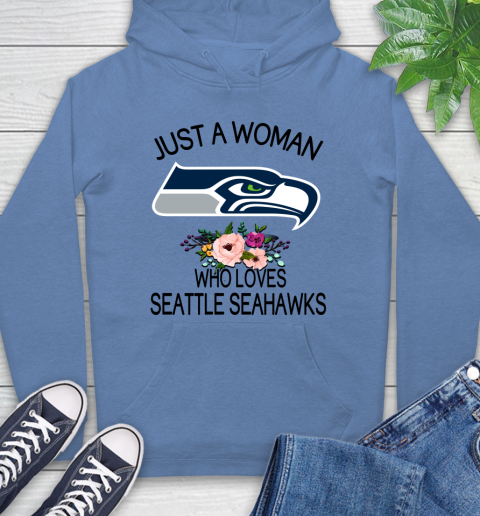 NFL Just A Woman Who Loves Seattle Seahawks Football Sports Hoodie 9