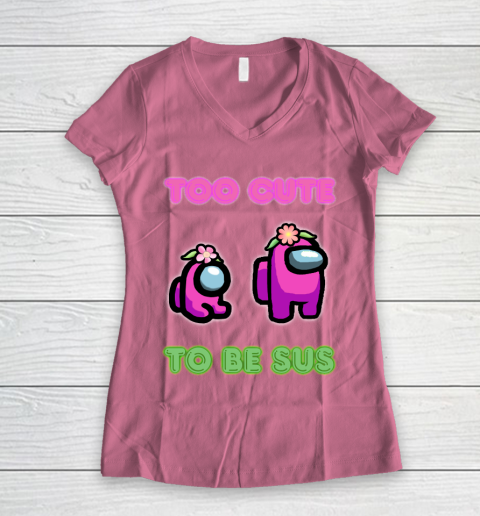 Among Us Shirts Too cute to be sus Women's V-Neck T-Shirt 7
