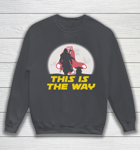 Boston Red Sox MLB Baseball Star Wars Yoda And Mandalorian This Is The Way Sweatshirt 4