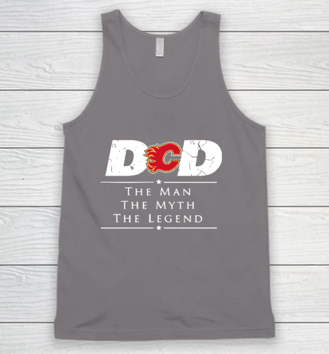 Calgary Flames NHL Ice Hockey Dad The Man The Myth The Legend Tank Top 6
