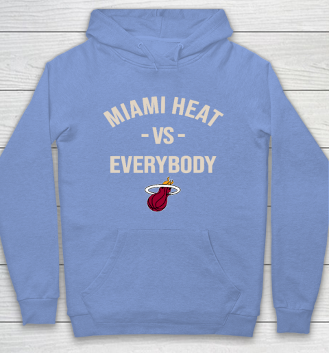 Miami Heat Vs Everybody Hoodie 8