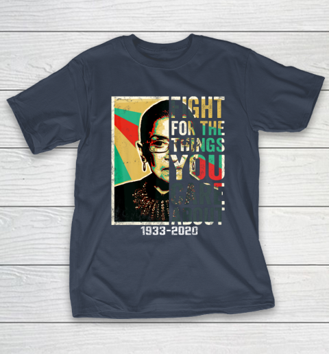 Notorious RBG 1933  2020 Shirt  Fight For The Things You Care About Vintage T-Shirt 3