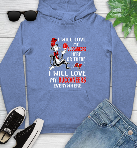 NFL Football Tampa Bay Buccaneers I Will Love My Buccaneer Everywhere Dr Seuss Shirt Youth Hoodie 11