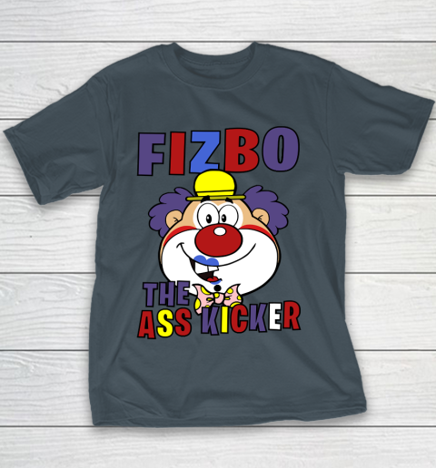 Fizbo. The ass kicker Clown T Shirt 99