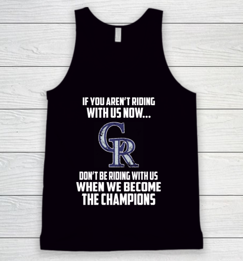 MLB Colorado Rockies Baseball We Become The Champions Tank Top