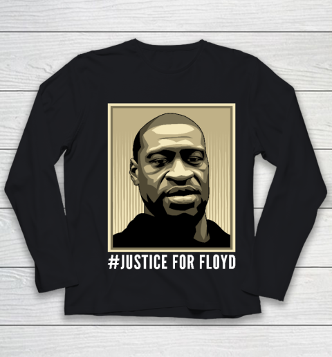 Justice for George Floyd  #justiceforgeaorgefloyd Youth Long Sleeve