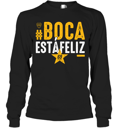 #Boca Estáfeliz 69 Long Sleeve T-Shirt