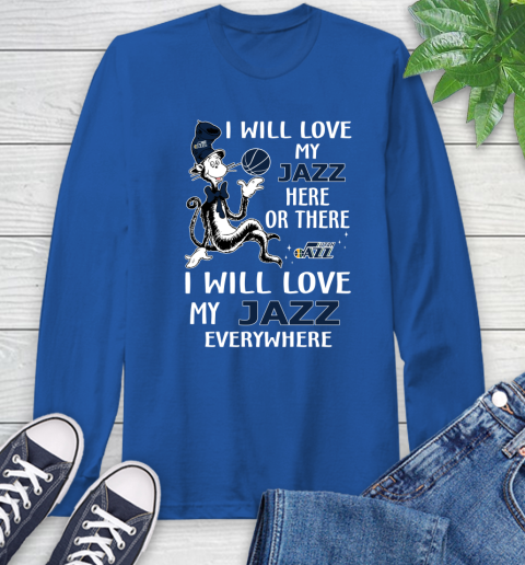 NBA Basketball Utah Jazz I Will Love My Jazz Everywhere Dr Seuss Shirt Long Sleeve T-Shirt 11