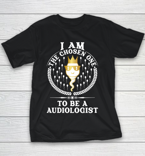 I Am The Chosen One To Be An Audiologist Autism Awareness Youth T-Shirt