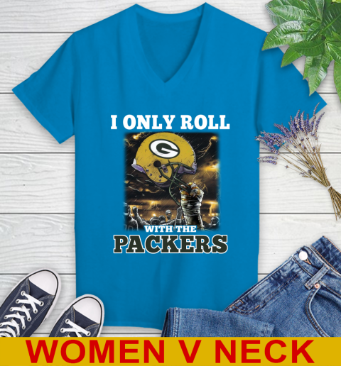 Green Bay Packers NFL Football I Only Roll With My Team Sports Women's V-Neck T-Shirt 7
