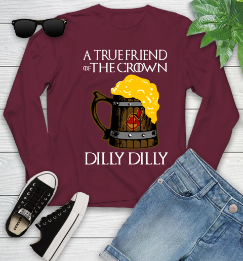 MLB Cleveland Indians A True Friend Of The Crown Game Of Thrones Beer Dilly Dilly Baseball Youth Long Sleeve 6
