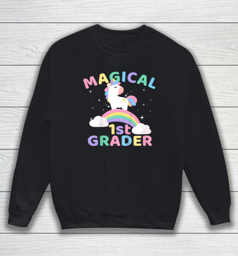 Back To School 1st First Grade Magical Unicorn Rainbow Sweatshirt