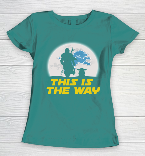 Detroit Lions NFL Football Star Wars Yoda And Mandalorian This Is The Way Women's T-Shirt 10