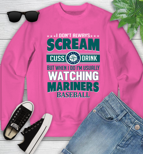 Seattle Mariners MLB I Scream Cuss Drink When I'm Watching My Team Youth Sweatshirt 6