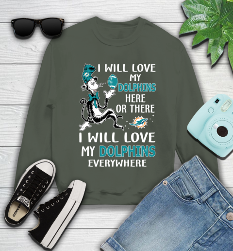 NFL Football Miami Dolphins I Will Love My Dolphins Everywhere Dr Seuss Shirt Youth Sweatshirt 7