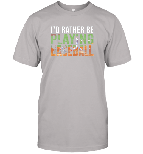 qlyj i39 d rather be playing baseball lovers gift jersey t shirt 60 front ash