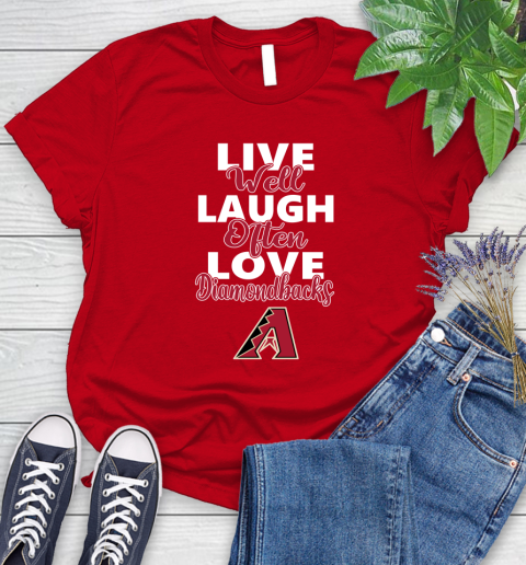 MLB Baseball Arizona Diamondbacks Live Well Laugh Often Love Shirt Women's T-Shirt 11